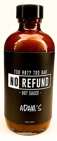No Refund Hot Sauce Co. - Adam's Hot Sauce